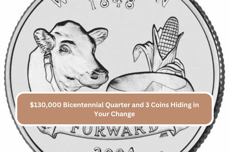 $130,000 Bicentennial Quarter and 3 Coins Hiding in Your Change