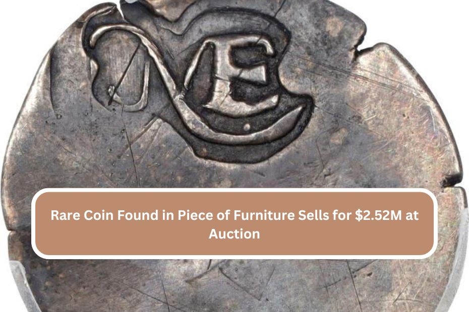 Rare Coin Found in Piece of Furniture Sells for $2.52M at Auction