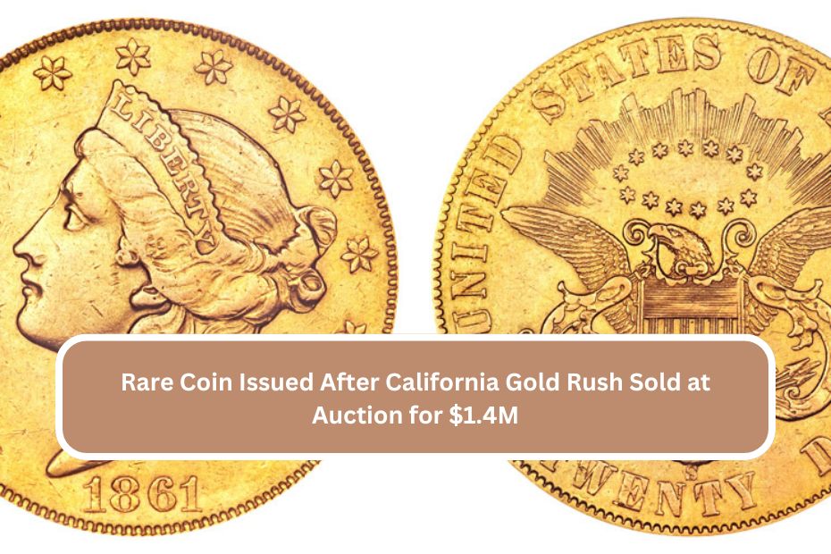 Rare Coin Issued After California Gold Rush Sold at Auction for $1.4M