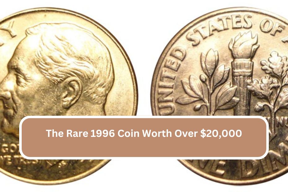 The Rare 1996 Coin Worth Over $20,000